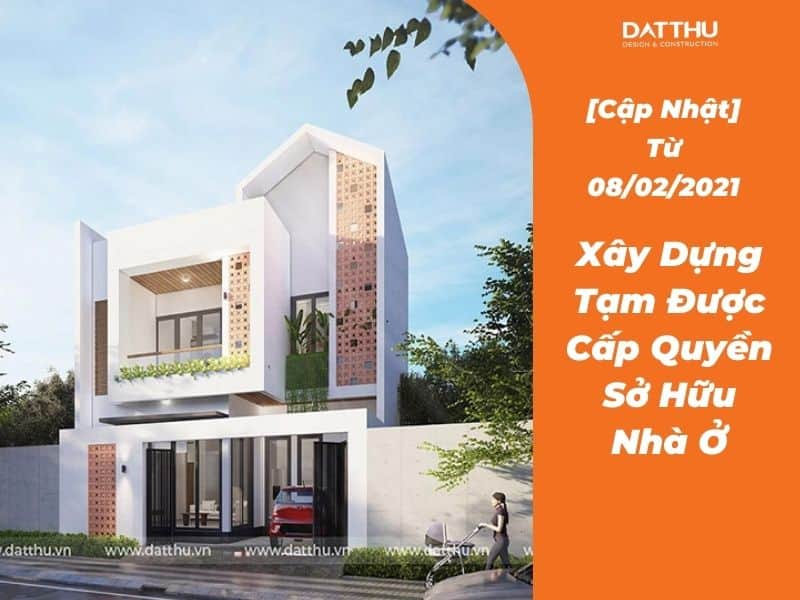 Xây dựng tạm được cấp quyền sở hữu nhà