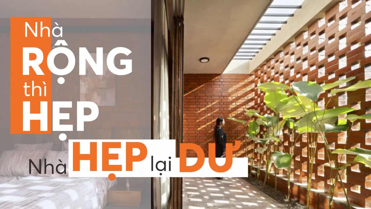 nhà rộng lại hẹp nhà hẹp lại dư